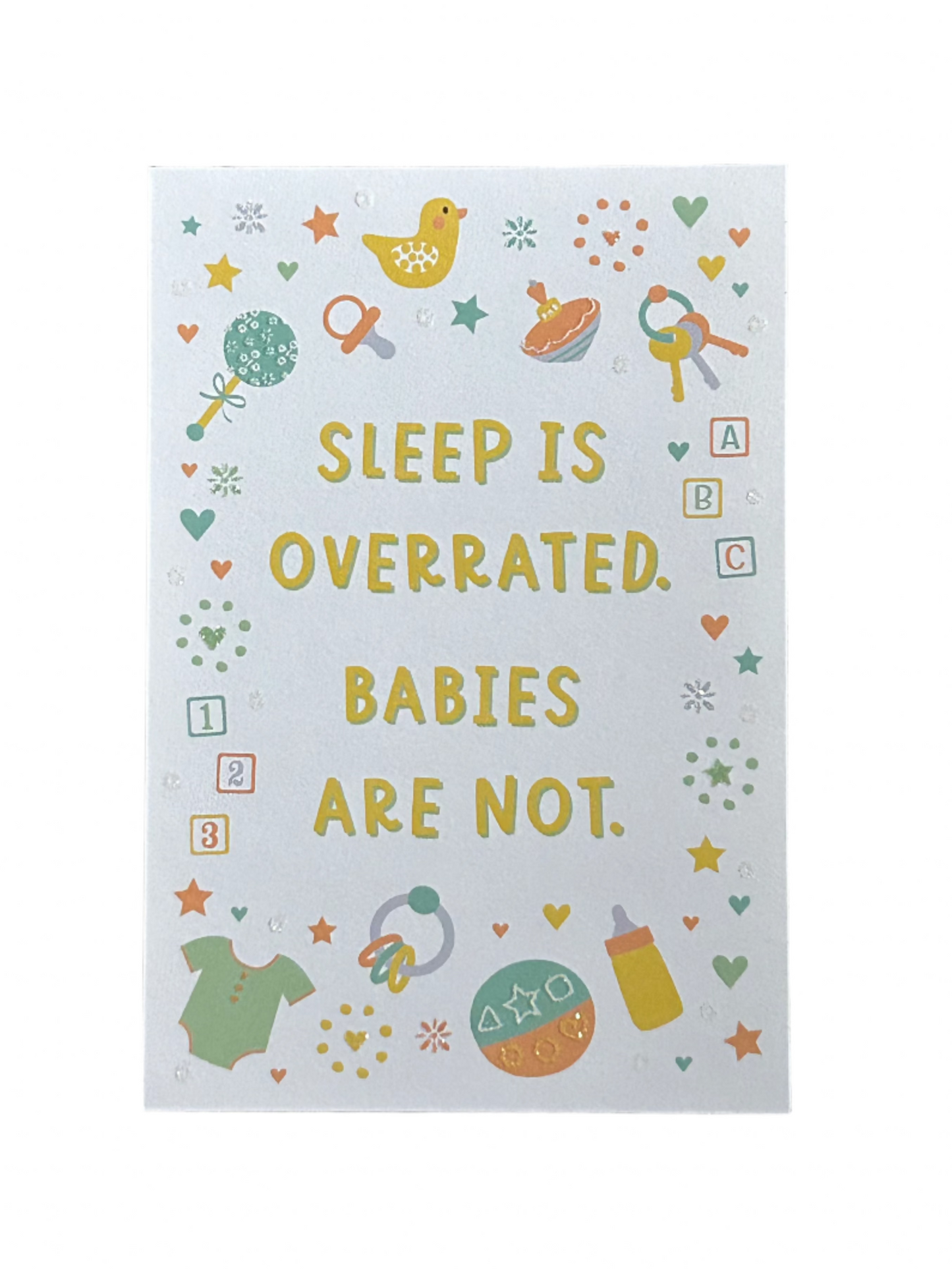 Sleep is Overrated, Babies are not Card